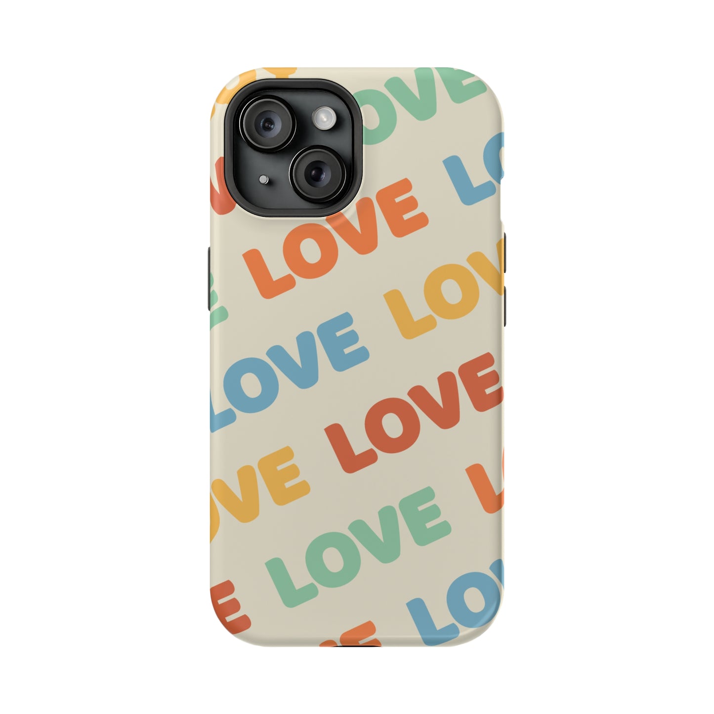 Love MagSafe Tough Case