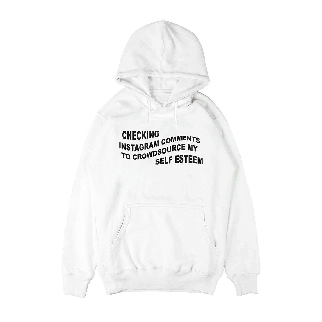 Crowdsource My Self Esteem Hoodie