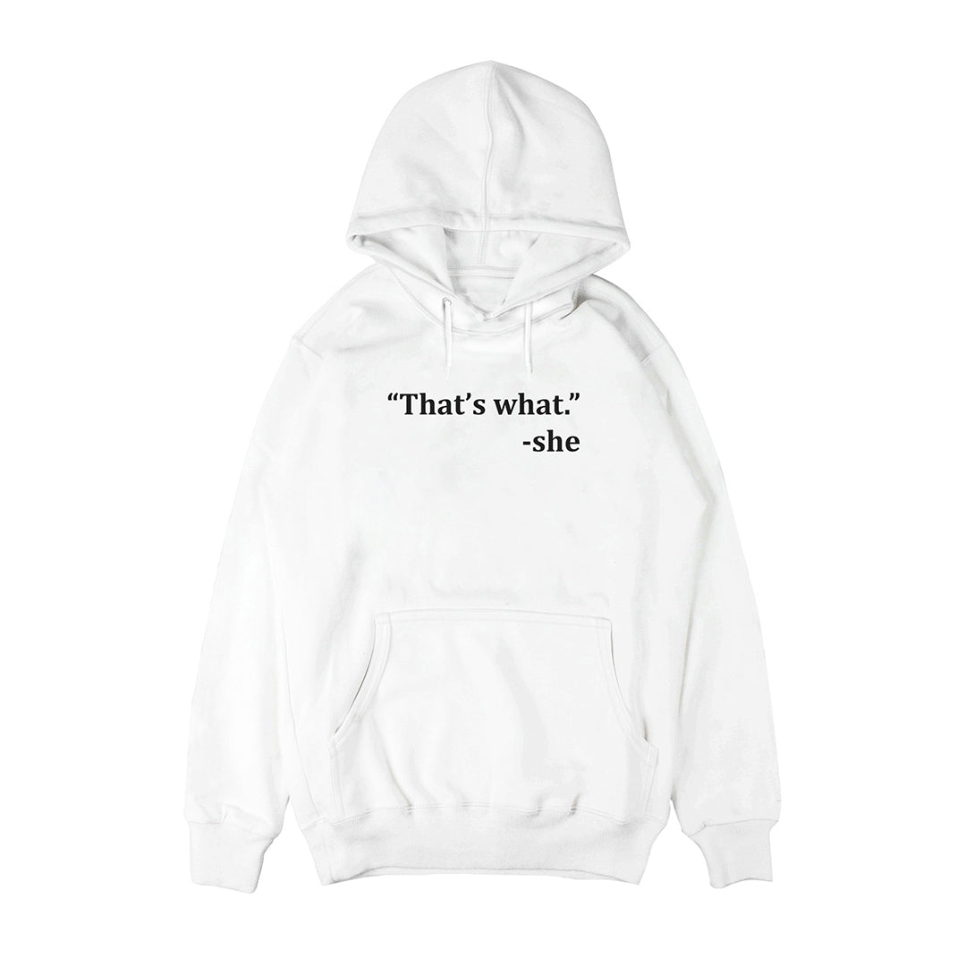 That's what she said Hoodie