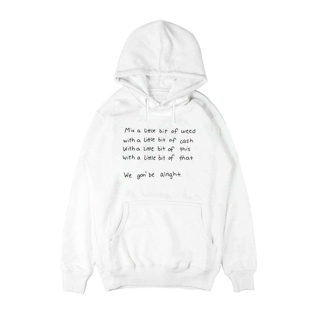 We gon' be alright Hoodie
