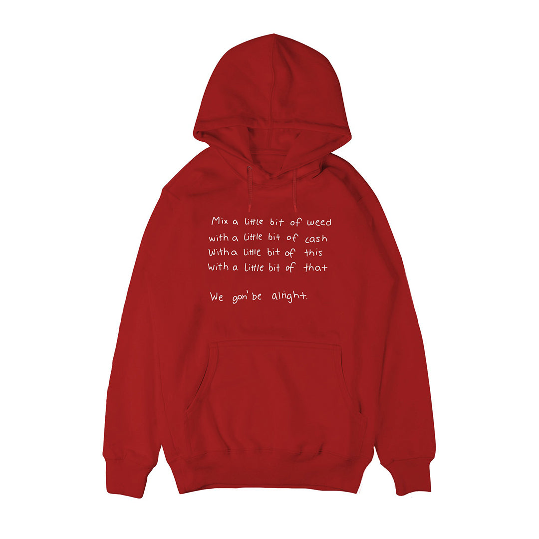 We gon' be alright Hoodie