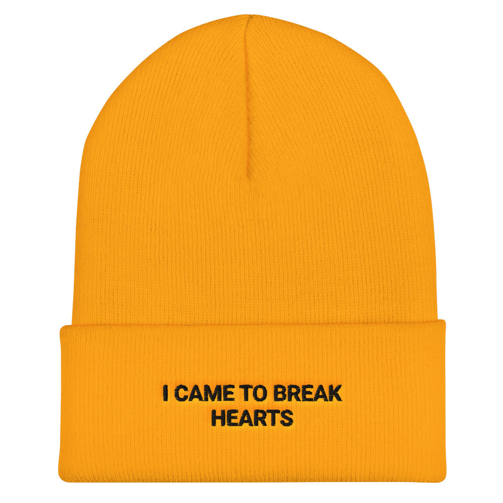 I came to break hearts Beanie