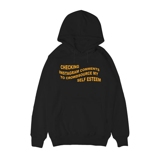Crowdsource My Self Esteem Hoodie
