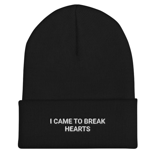 I came to break hearts Beanie