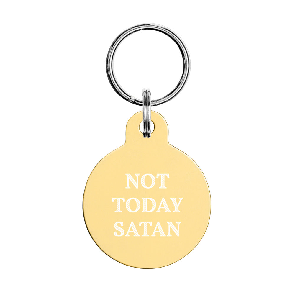 Not Today Satan Keychain